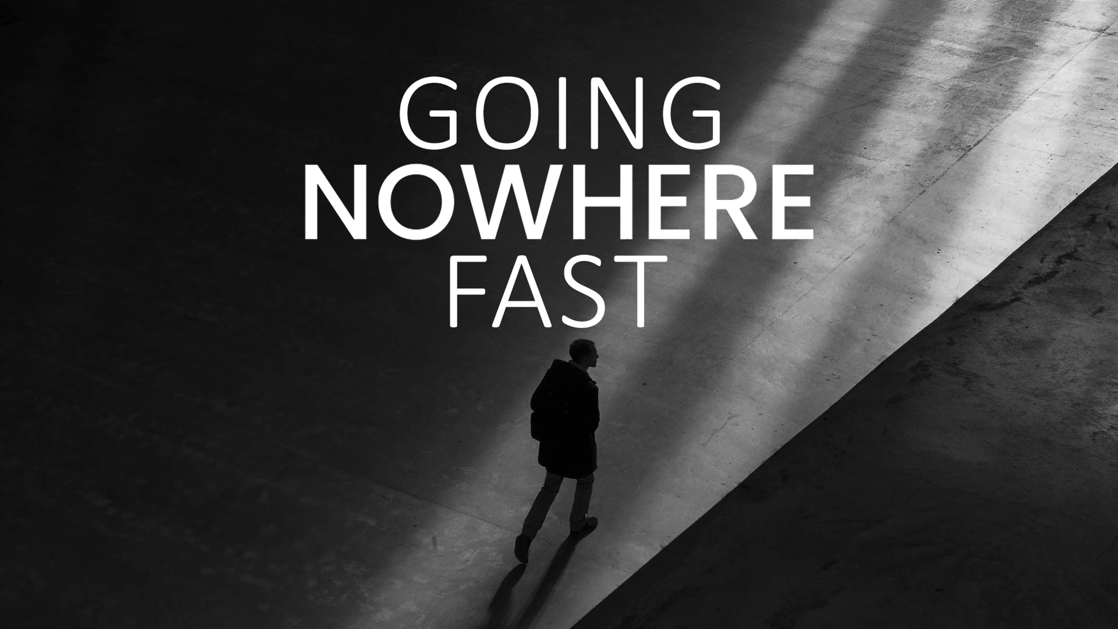 Going Nowhere Fast poster